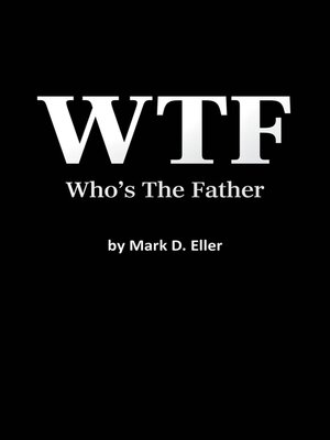 cover image of WTF Who's the Father